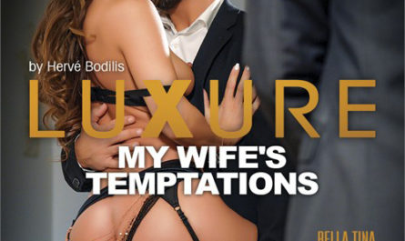 Luxure: My Wife's Temptations - Dorcel