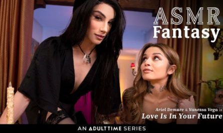 Adult Time Series ASMR Fantasy Predicts a Psychic Sensation in “Love Is in Your Future”
